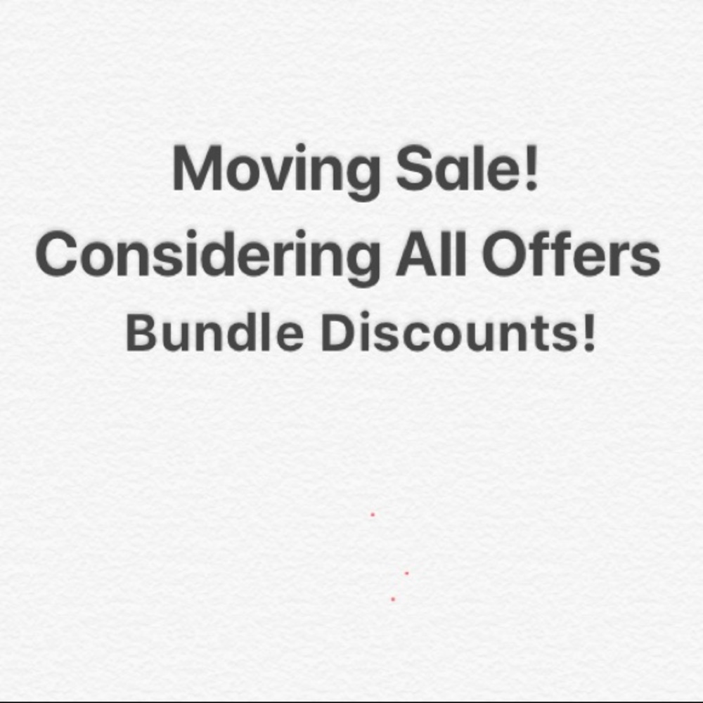 Moving Sale! Entertaining all offers!